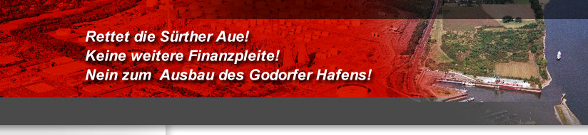 Rettet die Sürhter Aue! Keine weitere Finanzpleite! Nein zum Ausbau des Godorfer Hafens